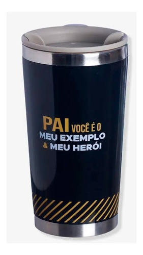 Copo Viagem Slim 400ml Pai Meu Exemplo Meu Herói