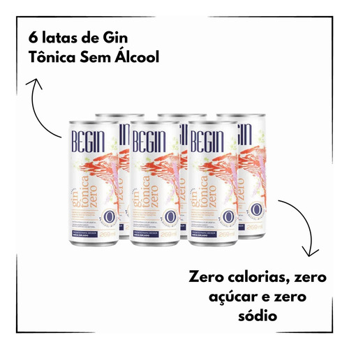 Kit 6 Latas 269ml Gin Tônica Sem Álcool Sem Calorias Begin
