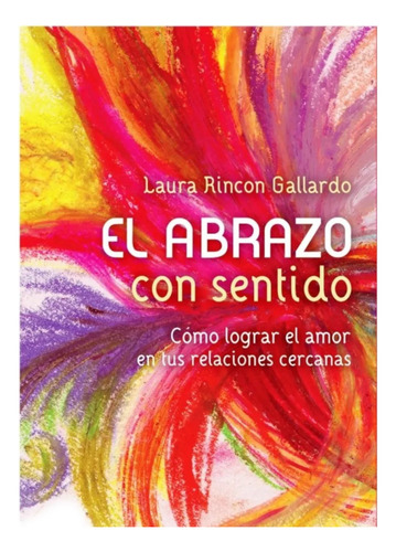 El Abrazo Con Sentido