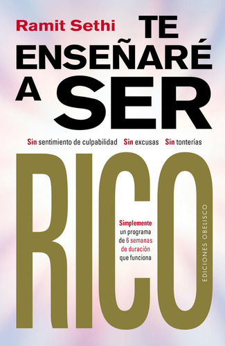 Te Enseñare A Ser Rico, De Sethi, Ramit. Editorial Ediciones Obelisco S.l., Tapa Blanda En Español, 2023
