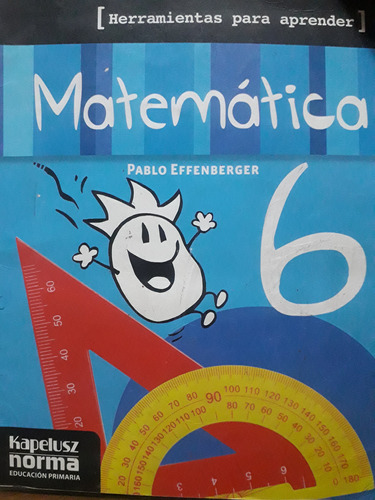 Matemática 6, Pablo Effenberger, Kapelusz, 