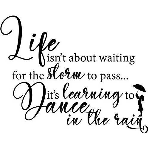 La Vida No Se Trata De Esperar Que Tormenta Pase Aprend...