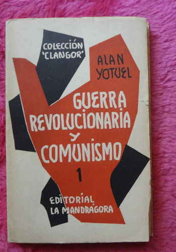 Guerra Revolucionaria Y Comunismo 1 De Alan Yotuel