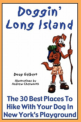 Libro Doggin' Long Island: The 30 Best Places To Hike Wit...