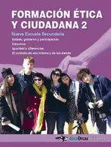 Comprar Formacion Etica Y Ciudadana 2 Nes - Doceorcas, de VV. AA.. Editorial Doce Orcas Ediciones, tapa blanda en español, 2017