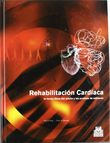 Libro  Rehabilitación Cardíaca Forma Física Pruebas Esfuerzo