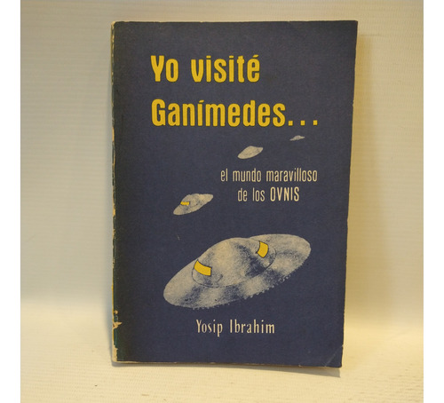 Yo Visite Ganimedes Yosip Ibrahim