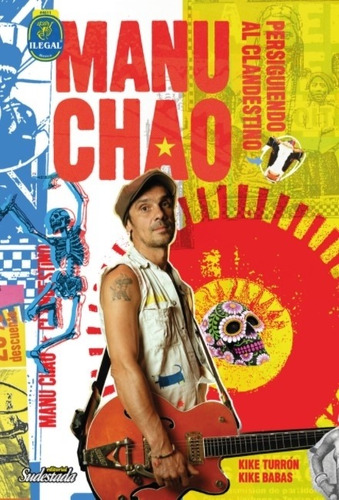 Libro Manu Chao: Persiguiendo Al Clandestino - Kike Turrón