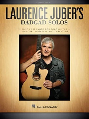Laurence Juberøs Dadgad Solos, De Juber, Laurence. Editorial Hal Leonard, Tapa Blanda En Inglés