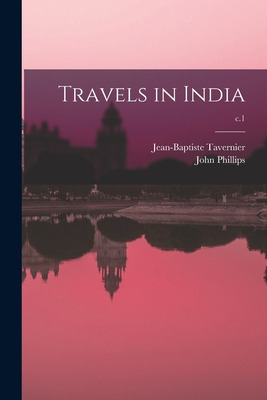 Libro Travels In India; C.1 - Tavernier, Jean-baptiste 16...