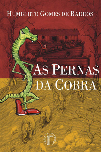 As pernas da cobra, de Barros, Humberto Gomes de. Editora Atheneu Ltda, capa mole em português, 2005