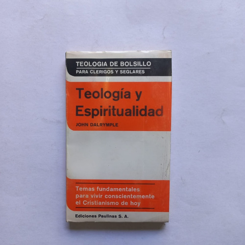 Teología Y Espiritualidad - John Dalrymple