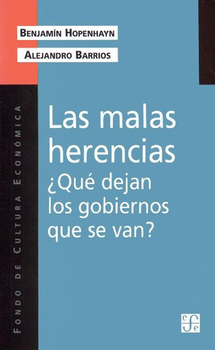 Las Malas Herencias, Hoppenhayn, Ed. Fce