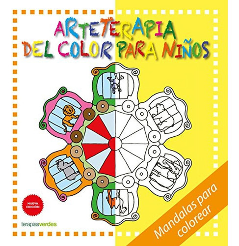 Arteterapia del color para niños (Terapias Mandalas), de HEBRARD ISUAR, ROGER. Editorial Terapias Verdes, tapa pasta blanda en español, 2016