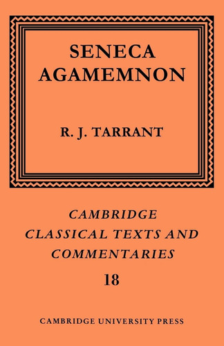 Libro: Seneca: Agamemnon (cambridge Classical Texts And 18)