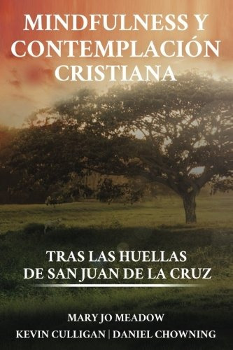 Libro : Mindfulness Y Contemplacion Cristiana: Tras Las H...
