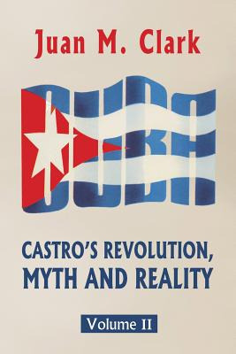 Libro Castro's Revolution, Myth And Reality: Volume Ii - ...