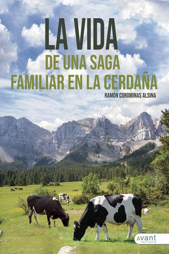 LA VIDA DE UNA SAGA FAMILIAR EN LA CERDEÃÂA, de Corominas, Ramón. Avant Editorial, tapa blanda en español