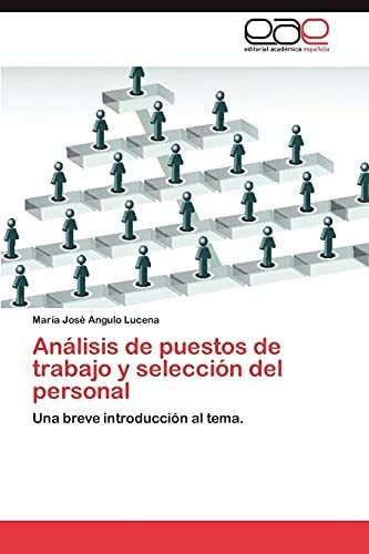 Analisis De Puestos De Trabajo Y Seleccion Del Personal: Una