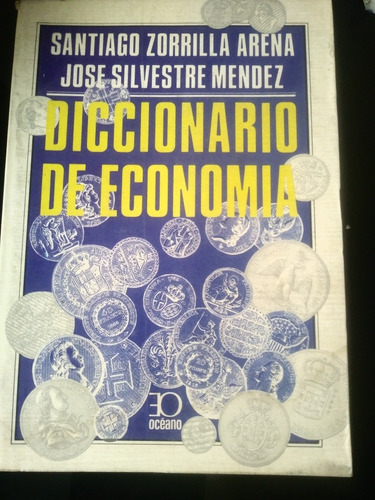 Diccionario De Economía Santiago Zorrilla Arena
