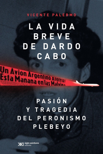 La Vida Breve De Dardo Cabo - Palermo - Siglo Xxi - Libro