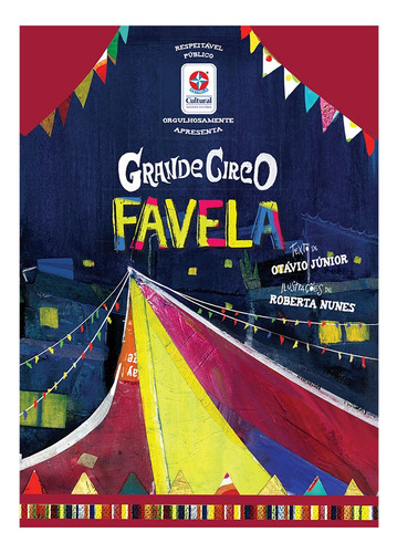 Grande circo favela, de Júnior, Otávio. Editora Estrela Cultural LTDA., capa mole em português, 2019