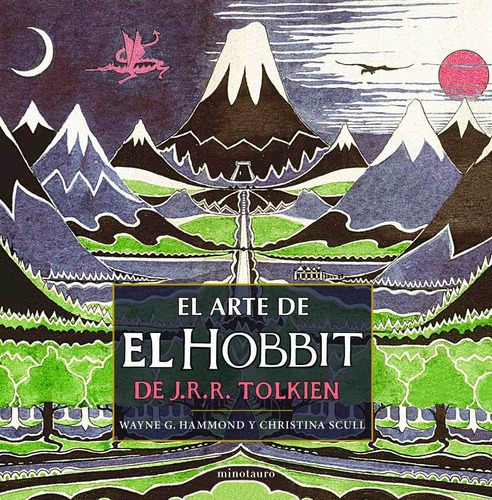 Arte De El Hobbit, El, De Tolkien, J. R. R.. Editorial Minotauro En Español