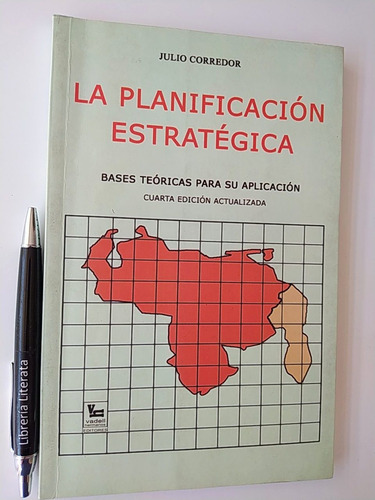 La Planificación Estratégica Julio Corredor Ed. Vadell Herma