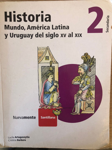 Historia 2 Mundo América Latina Uruguay Del Siglo Xv Al Xix