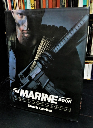 The Marine Book A Portrait Of America Militar Élite Lawliss