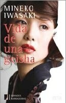 Vida De Una Geisha * - Mineko Iwasaki