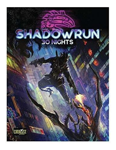 Shadowrun: 30 Noches