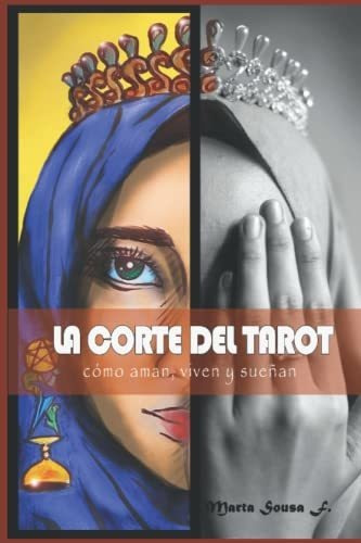 Libro : La Corte Del Tarot - Sousa Fernandez, Marta