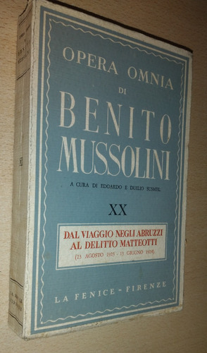 Opera Omnia Di Benito Mussolini N°20 La Fenice Firenze 1959