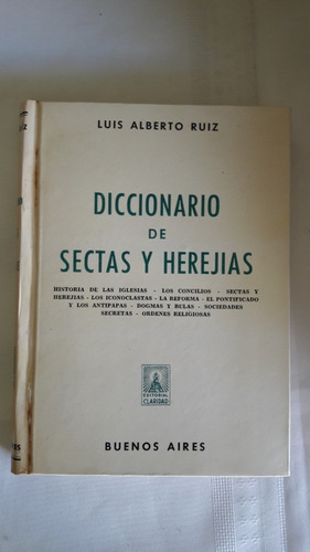 Diccionario De Sectas Y Herejias Luis Alberto Ruiz