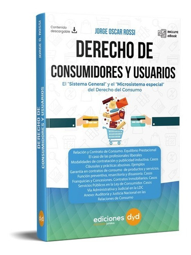 Derecho De Consumidores Y Usuarios. Rossi - Ediciones Dyd