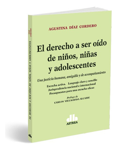 El Derecho A Ser Oído De Niños, Niñas Y Adolescentes