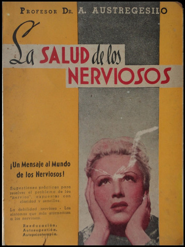 La Salud De Los Nerviosos. Año 1938. 47n 696
