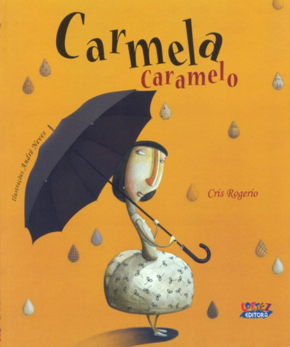 Carmela Caramelo, de Rogerio, Cris. Cortez Editora e Livraria LTDA, capa mole em português, 2017
