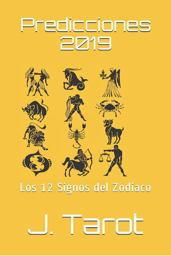 Libro Predicciones 2019 Los 12 Signos Del Zodiaco (horóscop
