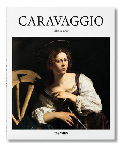 Libro: Caravaggio. Lambert, Gilles. Taschen