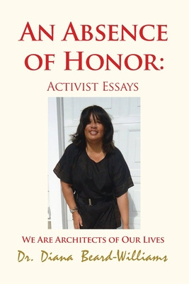 Libro An Absence Of Honor: Activist Essays: We Are Archit...