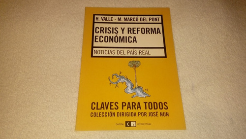 Valle / Marcó Del Pont - Crisis Y Reforma Económica