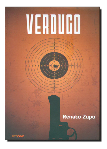 Verdugo - Edição Antiga, De Renato Zupo. Editora Livronovo, Capa Mole Em Português