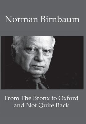 Libro From The Bronx To Oxford And Not Quite Back - Birnb...