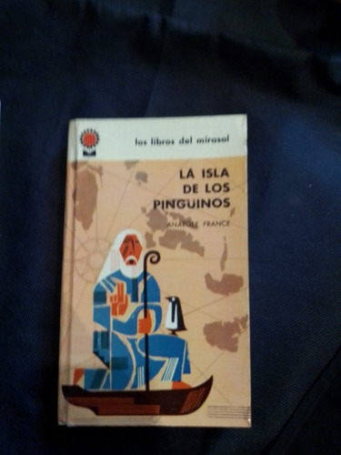 La Isla De Los Pingüinos - Anatole France - Envíos