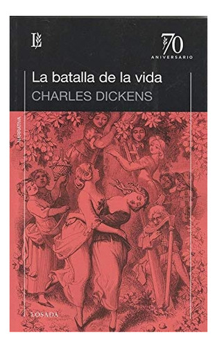 La Batalla De La Vida - Charles Dickens