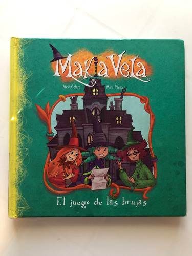 Libro Makia Vela - El Juego De Las Brujas - Tapa Dura
