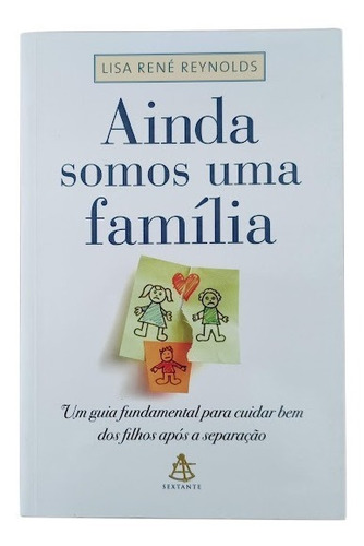 Livro Ainda Somos Uma Família - Lisa René Raynolds