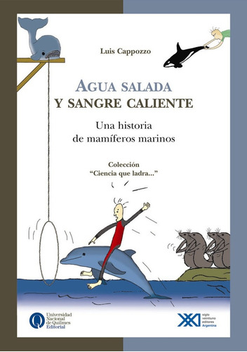 Agua Salada Y Sangre Caliente - Siglo Xxi Editores